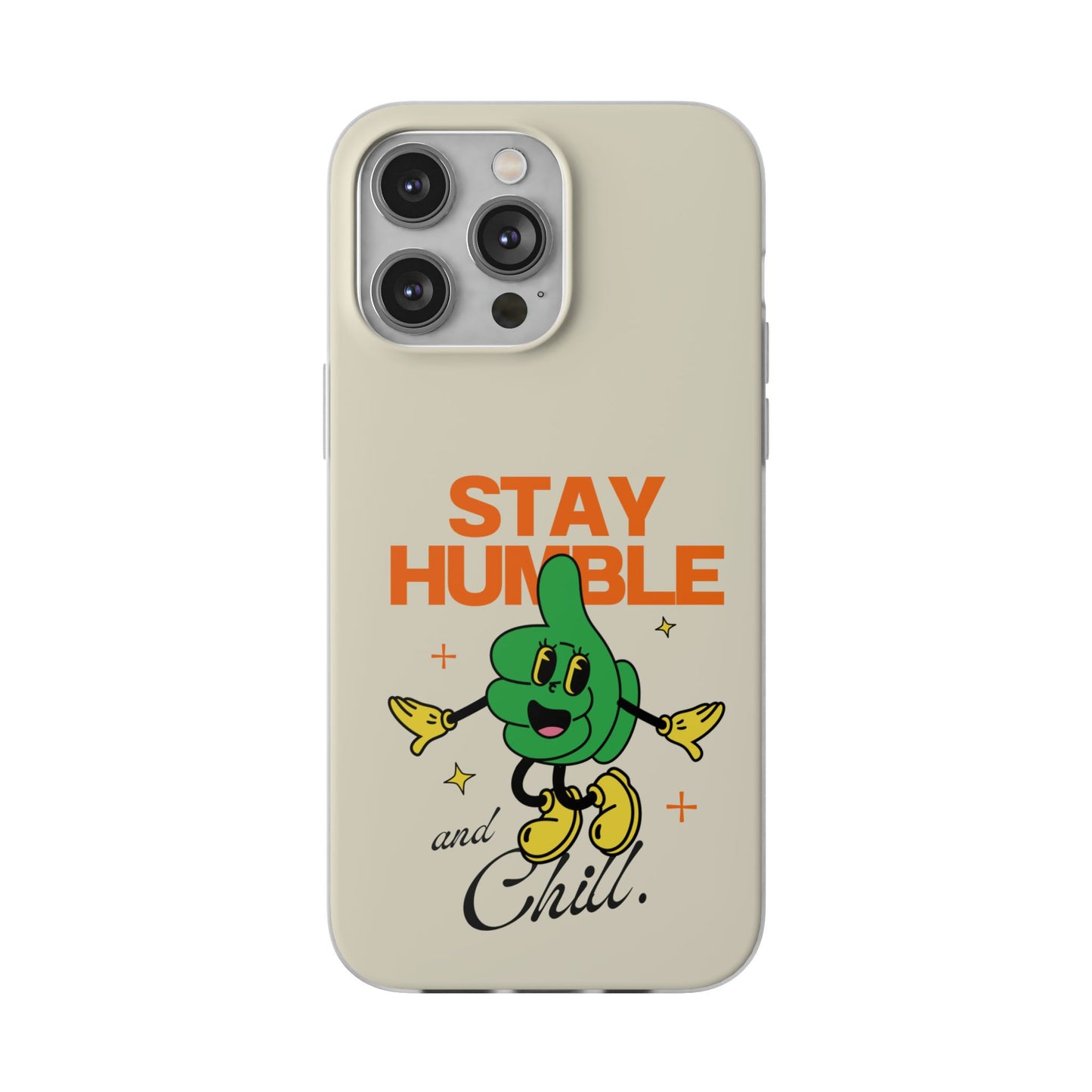 Stay humble Case