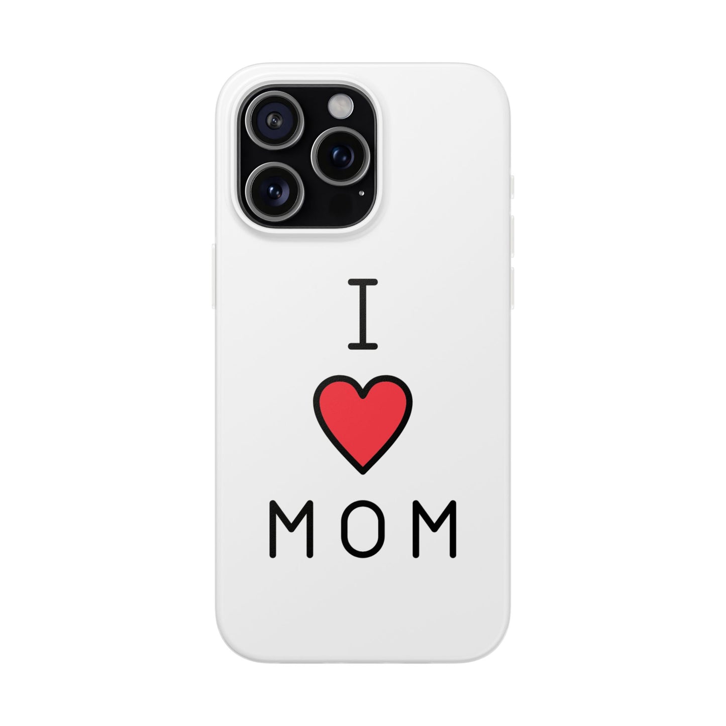 I Love Mom Case