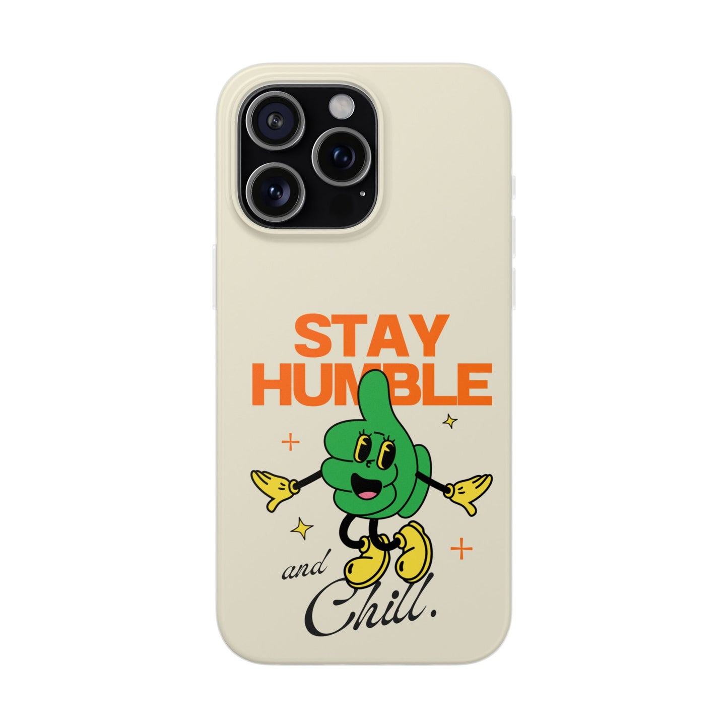 Stay humble Case