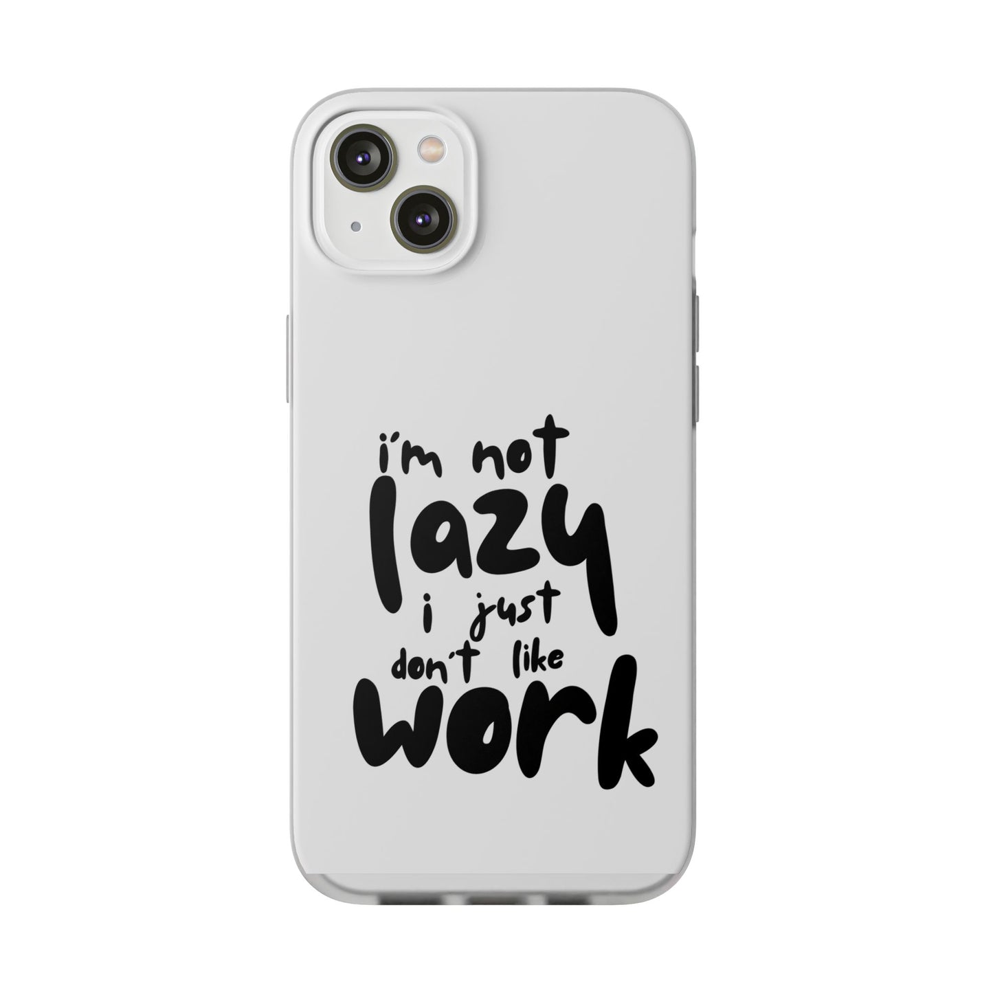 Not Lazy Case