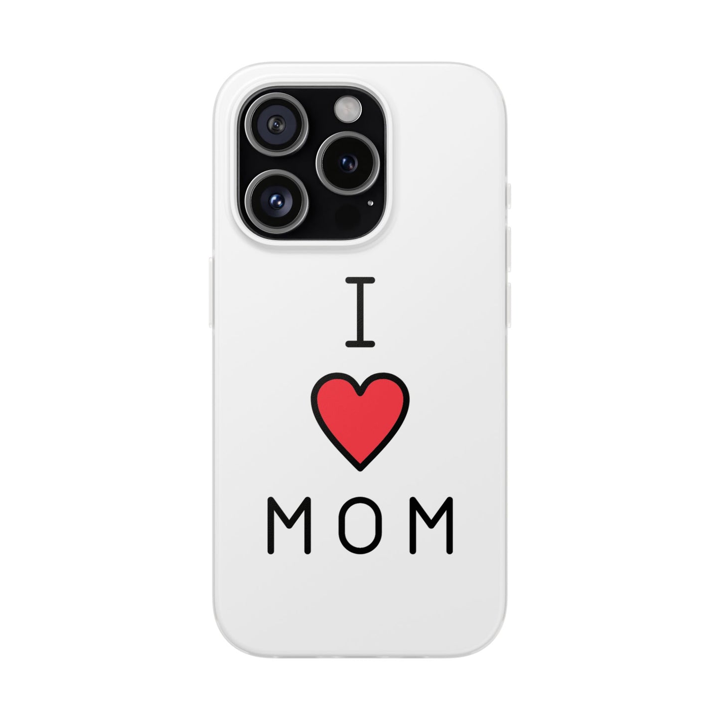 I Love Mom Case