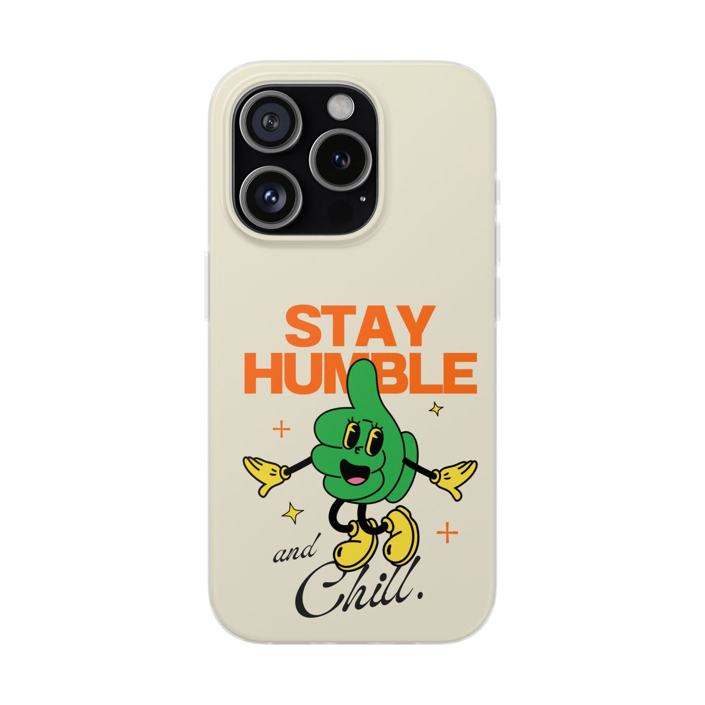 Stay humble Case