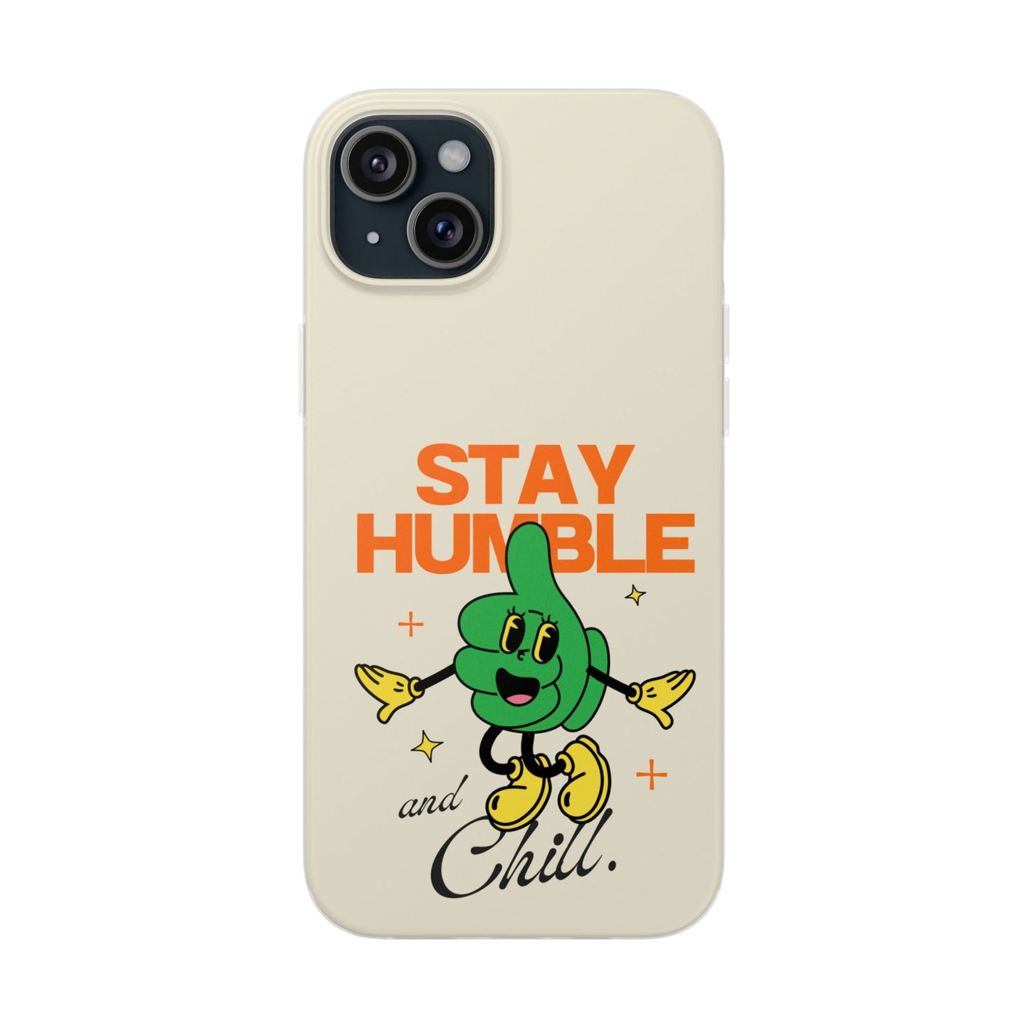 Stay humble Case